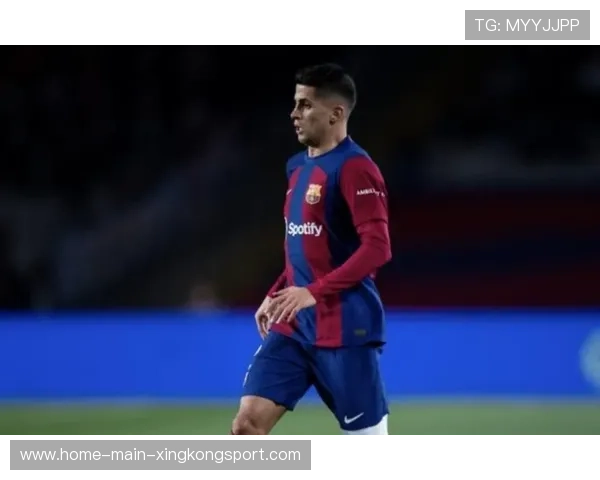 巴萨边路攻势明显提升，坎塞洛灵动的移动夺目